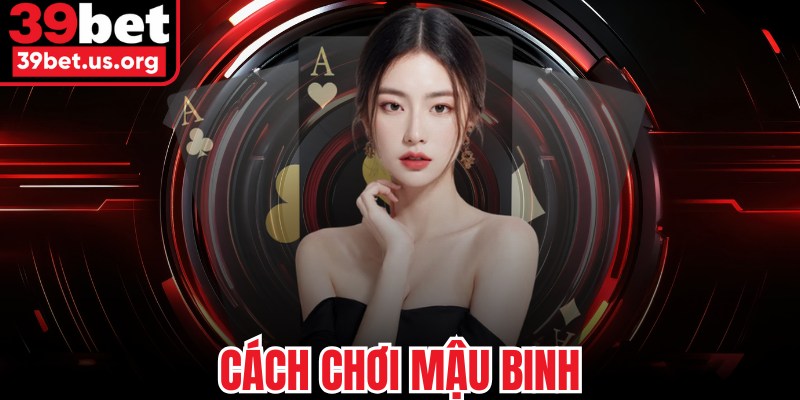 Cách Chơi Mậu Binh