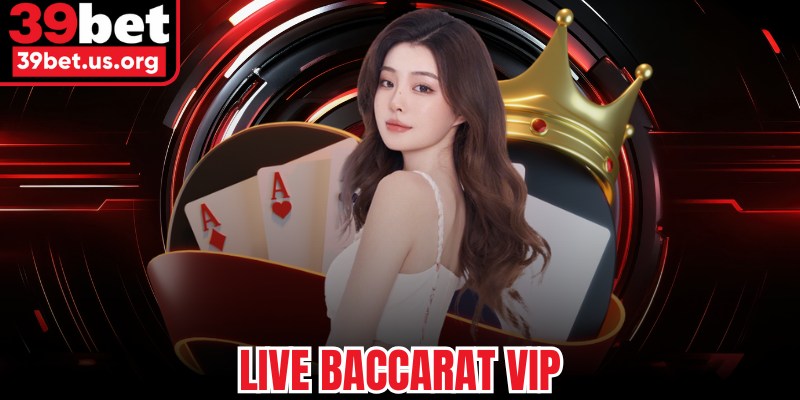 Live Baccarat VIP