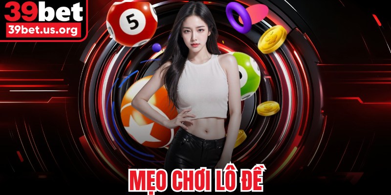 Mẹo Chơi Lô Đề