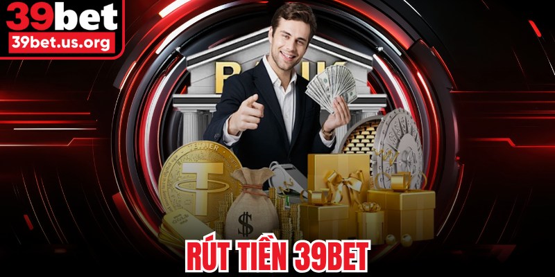 Rút Tiền 39BET